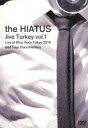 the HIATUS／「Jive Turkey vol.1 Live at Blue Note Tokyo 2016 and Tour Documentary」 [DVD]