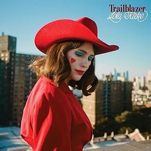 輸入盤 LOLA KIRKE / TRAILBLAZER 
