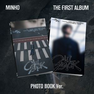 1ST ALBUM ： CALL BACK （PHOTO BOOK VER.）詳しい納期他、ご注文時はお支払・送料・返品のページをご確認ください発売日2024/11/5MINHO （SHINEE） / 1ST ALBUM ： CALL BACK （PHOTO BOOK VER.）ミンホ（シャイーニー） / 1STアルバム：コール・バック（フォト・ブック・ヴァージョン） ジャンル 洋楽アジアンポップス 関連キーワード ミンホ（シャイーニー）MINHO （SHINEE）SHINee（シャイニー）のミンホの1集フル・アルバムが発売決定!!※170x255mm／バージョン2種あり、ランダム出荷。 種別 CD 【輸入盤】 JAN 8804775452185登録日2024/10/16