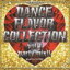 DJ MSKMIX / OXIDE PROJECT presents DANCE FLAVOR COLLECTION vol.1 party mix Mixed by DJ MSK [CD]