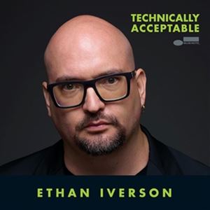 輸入盤 ETHAN IVERSON / TECHNICALLY ACCEPTABLE 
