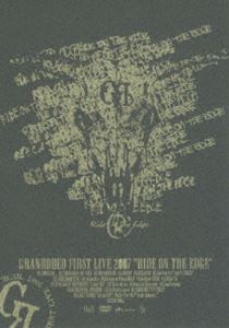 GRANRODEO／GRANRODEO First LIVE DVD ”RIDE ON THE EDGE” [DVD]