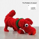 THE PROBLEM OF LEISURE： A CELEBRATION OF ANDY GILL AND GANG OF FOUR（通常盤） CD