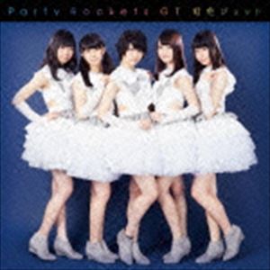 Party Rockets GT / 虹色ジェット（Type-A） [CD]