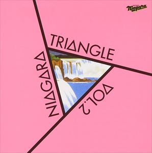 NIAGARA TRIANGLE / NIAGARA TRIANGLE Vol.2 20th Anniversary Edition CD