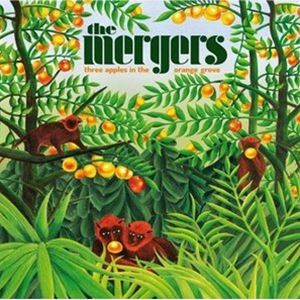 The Mergers / Three Apples In The Orange Grove [CD]
