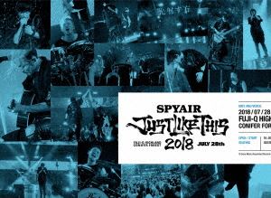 SPYAIR／JUST LIKE THIS 2018（完全生産限定盤） Blu-ray