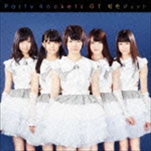 Party Rockets GT / 虹色ジェット（Type-B） [CD]