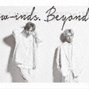 w-inds. / Beyond（初回限定盤／CD＋DVD） [CD]