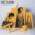 SALT ＆ SUGAR / Interactive 