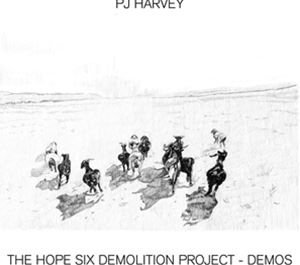 輸入盤 PJ HARVEY / HOPE SIX DEMOLITION PROJECT （DEMOS） CD