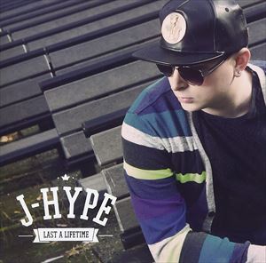 J・ハイプ / Last A Lifetime [CD]