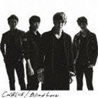 CNBLUE / Blind Love（初回限定盤A／CD＋DVD ※Blind Love Music Video他収録） [CD]