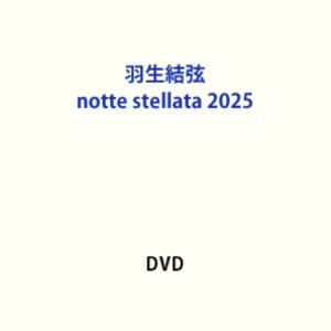 �����븹 notte stellata 2025��DVD�� [DVD]