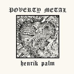 Artist Name: L - 輸入盤 HENRIK PALM / POVERTY METAL [CD]