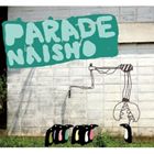 Pop JAPANizu - NAISHO / PARADE [CD]