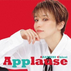 ������ / Applause AKATSUKI Chisei [CD]