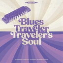 輸入盤 BLUES TRAVELER / TRAVELER’S SOUL CD