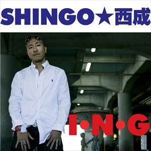 Rap, Hip-Hop - SHINGO☆西成 / I・N・G [CD]