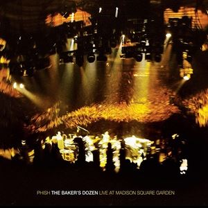 A PHISH / BAKERfS DOZEN LIVE AT MADISON SQUARE GARDEN [3CD]