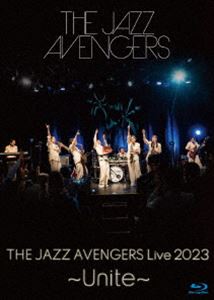 THE JAZZ AVENGERS LIVE 2023 ～Unite～ [Blu-ray]
