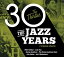 ͢ VARIOUS / JAZZ YEARS  THIRTIES [3CD]