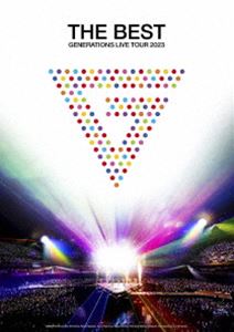 GENERATIONS 10th ANNIVERSARY YEAR GENERATIONS LIVE TOUR 2023”THE BEST” [Blu-ray]