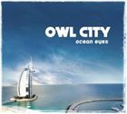 輸入盤 OWL CITY / OCEAN EYES [CD]