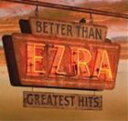 輸入盤 BETTER THAN EZRA / GREATEST HITS CD