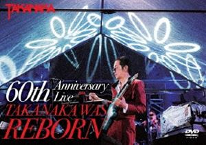 DVD 高中正義 60th Anniversary Live TAKANAKA WAS REBORN [DVD]
