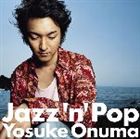 小沼ようすけ（g） / Jazz’n’Pop [CD]