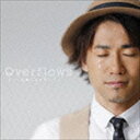 NAOTO INTI RAYMI / Overflows～言葉にできなくて～（通常盤） [CD]