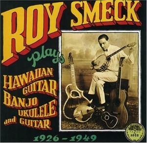 輸入盤 ROY SMECK / HAWAIAN GTR. BANJO UKULELE AND GUITAR [CD]