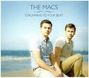 輸入盤 MACS / STRUMMING TO YOUR BEAT [CD]