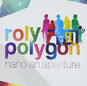 nano an aperture / roly polygon [CD]