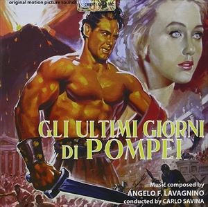 輸入盤 ANGELO LAVAGNINO / GLI ULTIMI GIORNI DI POMPEI [CD]
