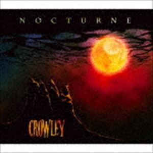 CROWLEY / NOCTURNE [CD]