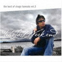 浜田省吾 / The Best of Shogo Hamada vol.3 The Last Weekend [CD]