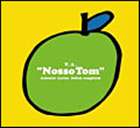 (オムニバス) Nosso Tom [CD]