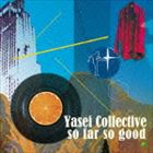 Yasei Collective / so far so good [CD]