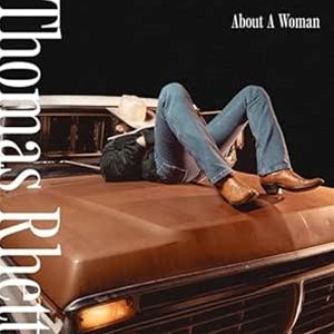 Artist Name: K - 輸入盤 THOMAS RHETT / ”ABOUT A WOMAN” [CD]