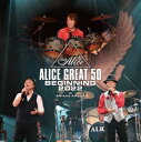 アリス／ALICE GREAT 50 BEGINNING 2022 LIVE at TOKYO ARIAKE ARENA（初回限定盤） Blu-ray
