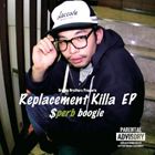 SPERB / REPLACEMENT KILLA [CD]