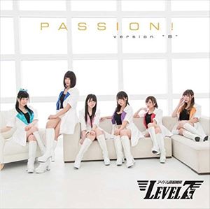 アイドル諜報機関LEVEL7 / PASSION!（version B） [CD]