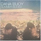 Dana Buoy / Summer Bodies [CD]