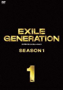 EXILE GENERATION SEASON1 Vol.1 [DVD]