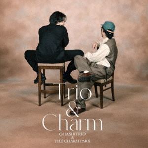 乐天商城 - 大橋トリオ＆THE CHARM PARK / Trio ＆ Charm（初回生産限定盤／CD＋Blu-ray） [CD]