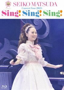 Music - 松田聖子／45th Anniversary Seiko Matsuda Concert Tour 2025”Sing! Sing! Sing!”（通常盤） [Blu-ray]