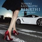 角松敏生 / REBIRTH 1 〜re-make best〜 CD