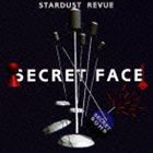 スターダスト☆レビュー / SECRET FACE [CD]